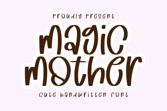 Magic Mother: A Whimsical Typeface for Nurturing Content