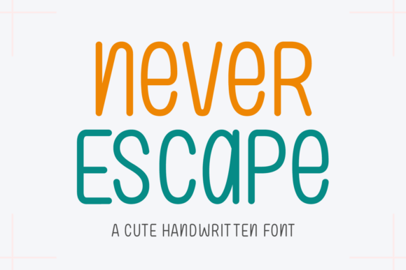 Never Escape Font: A Polished Touch for Small Business Branding