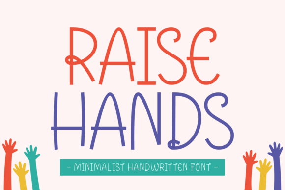 Raise Hands: The Script Handwritten Font That Brings Warmth to Your Brand