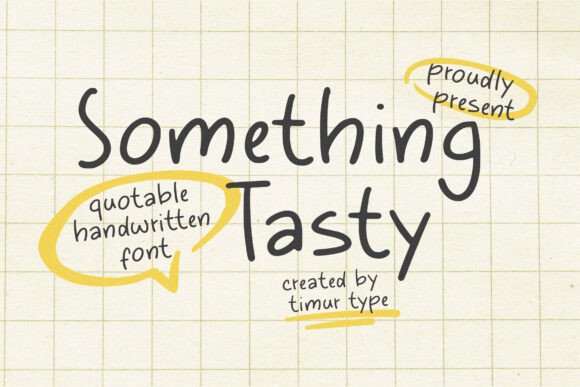 Something Tasty: A Handwritten Font for Warm Branding