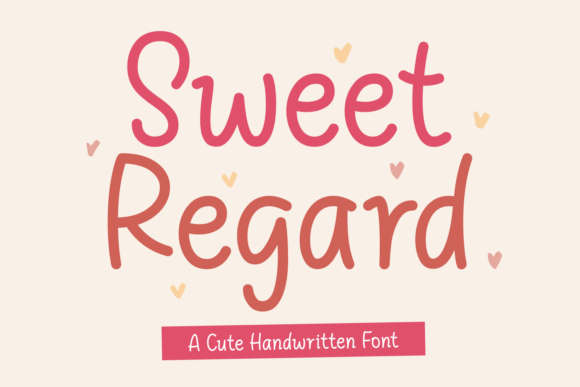 Sweet Regard: A Handwritten Typeface for Warm Brand Identities